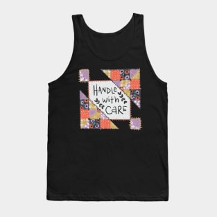 Handle with Care Tank Top